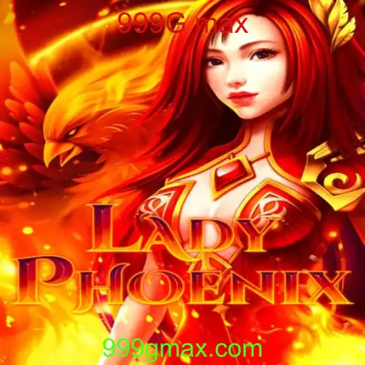 Explorando o Universo de LadyPhoenix e o Desafio do 999G Max